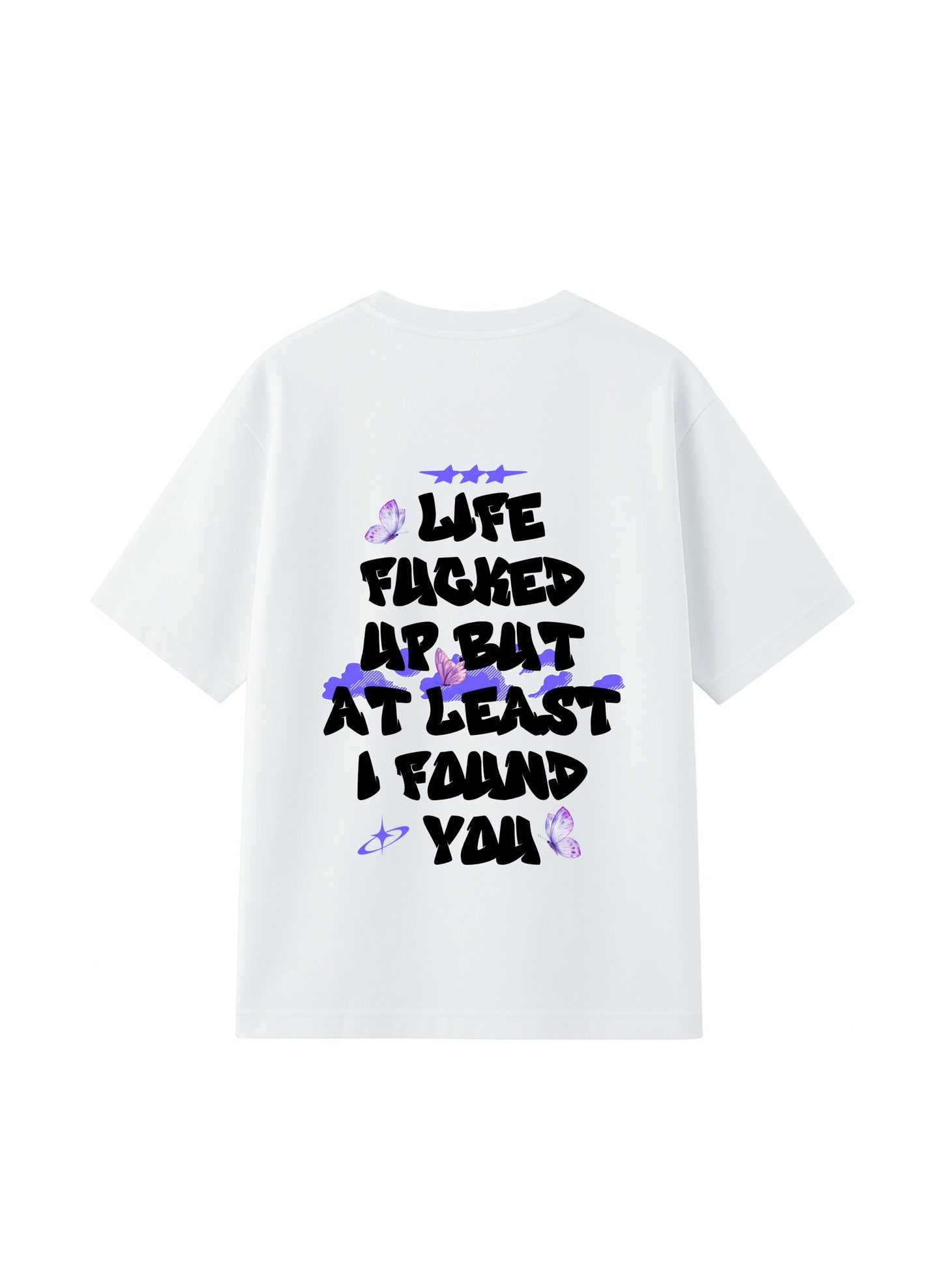 I found you white T-shirt - Streetvybe