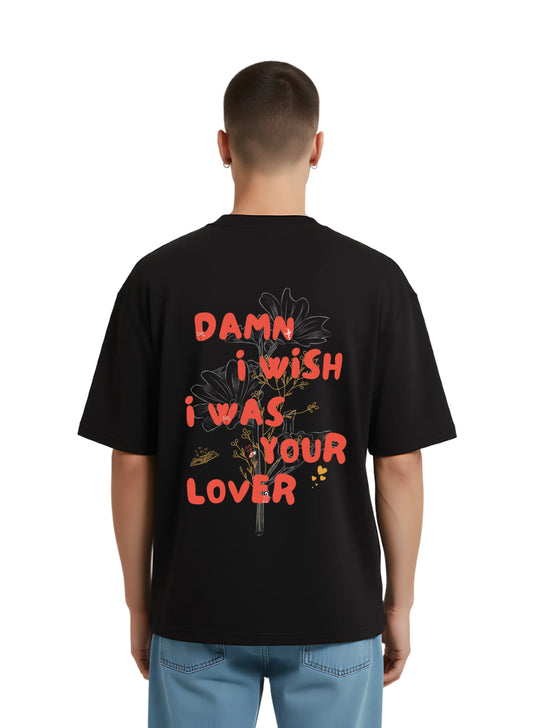 Damn i wish i was your lover black T-shirt - Streetvybe