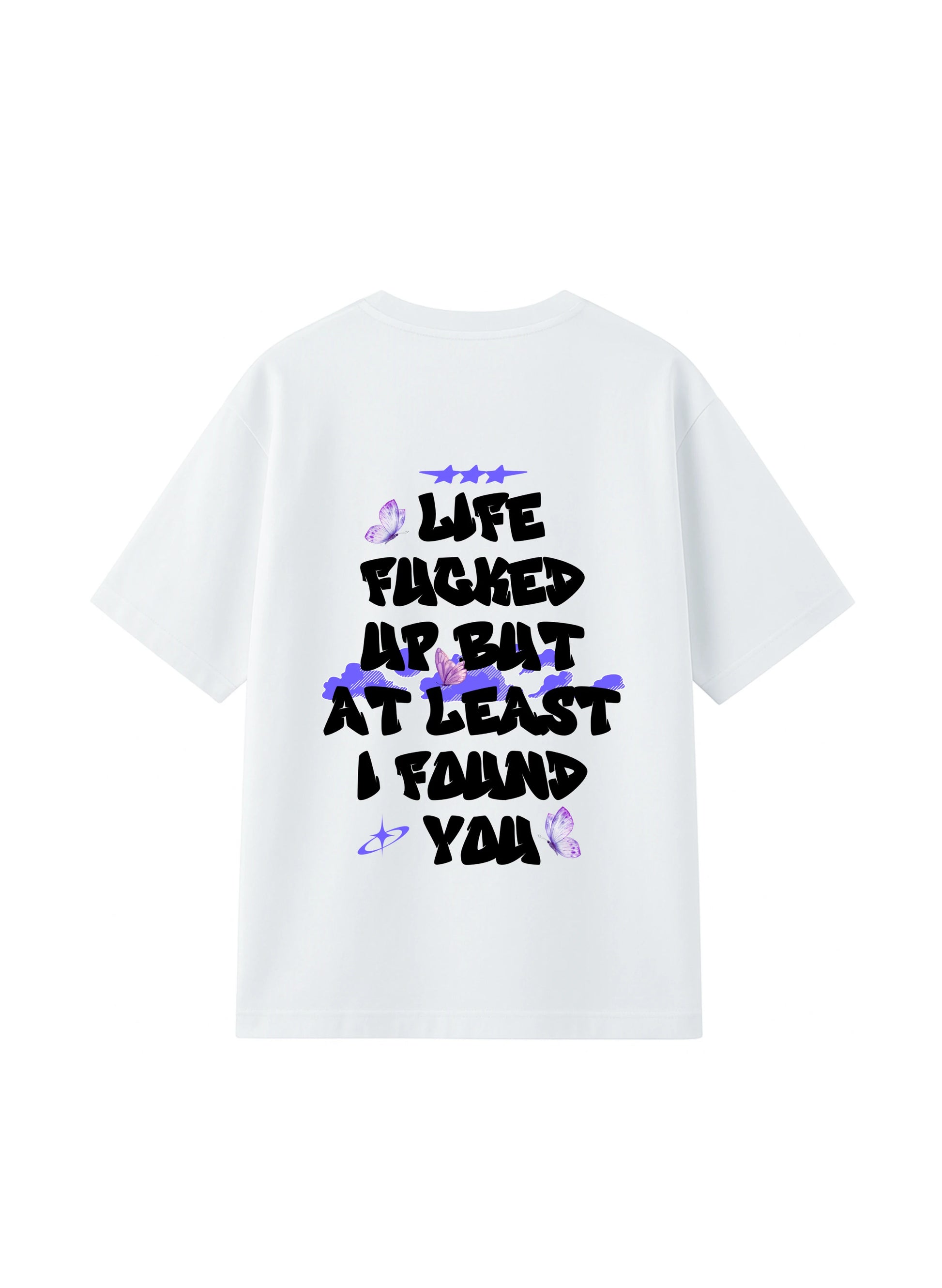 I found you white T-shirt - Streetvybe